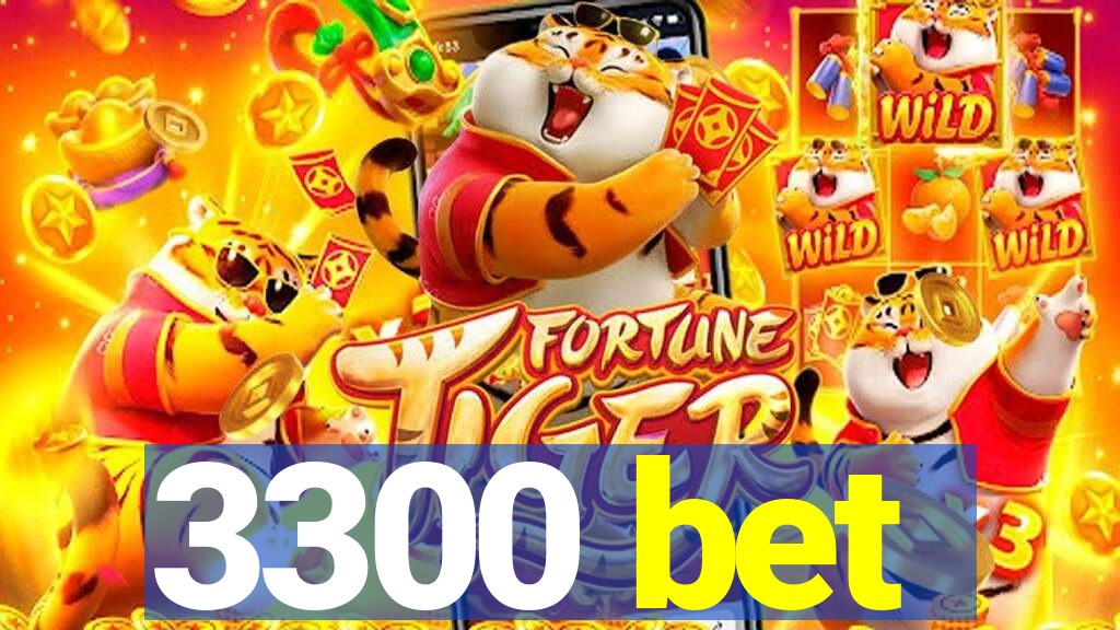 3300 bet
